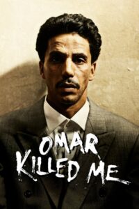 Omar Killed Me 2011 on netflix