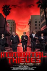 Immortal Thieves: The Bloody Heist 2024 on netflix