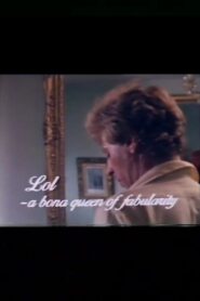 Lol: A Bona Queen of Fabularity 1981 on netflix