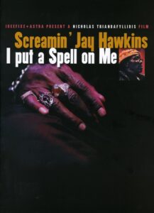 Screamin’ Jay Hawkins: I Put a Spell on Me 2001 on netflix