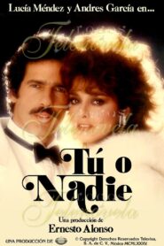 Tú o Nadie 1985 on netflix