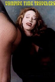 Vampire Time Travelers 1998 on netflix
