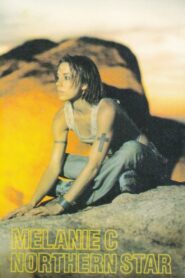 Melanie C: Northern Star Documentary 1999 on netflix