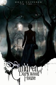 Children of Darkwood House 2021 on netflix