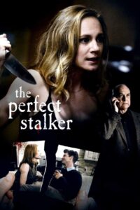 The Perfect Stalker 2016 on netflix