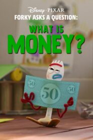 Forky Asks a Question: What Is Money? 2019 on netflix