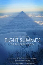 Eight Summits: The Bill Burke Story 2013 on netflix
