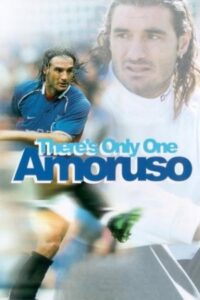 There’s Only One Amoruso 2002 on netflix