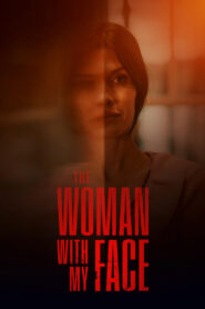The Woman with My Face 2024 on netflix