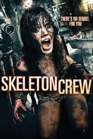 Skeleton Crew 2009 on netflix