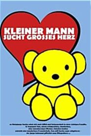Kleiner Mann sucht großes Herz 2001 on netflix