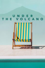 Under the Volcano 2024 on netflix