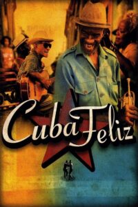 Cuba Feliz 2002 on netflix