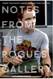 Notes from the Rogues Gallery 2007 on netflix