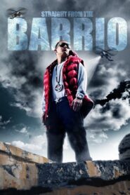 Straight from the Barrio 2008 on netflix