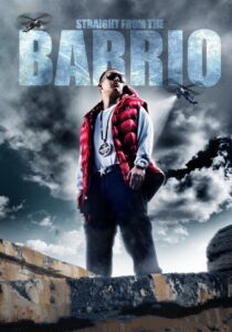 Straight from the Barrio 2008 on netflix