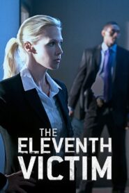 The Eleventh Victim 2012 on netflix