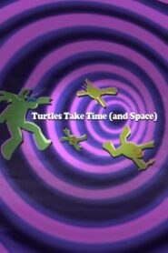 Turtles Take Time (and Space) 2016 on netflix