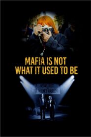 Mafia Is Not What It Used to Be 2019 on netflix