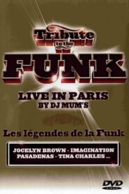 Tribute to the Funk – Live in Paris 2005 on netflix