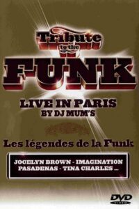 Tribute to the Funk – Live in Paris 2005 on netflix