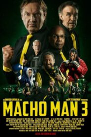 Macho Man 3 2024 on netflix