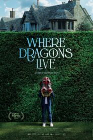 Where Dragons Live 2024 on netflix