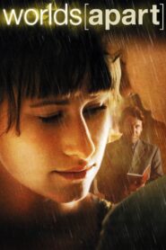 Worlds Apart 2008 on netflix