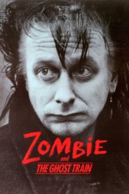 Zombie and the Ghost Train 1991 on netflix