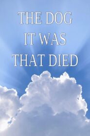 The Dog It Was That Died 1989 on netflix