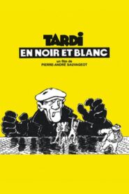 Tardi in black and white 2006 on netflix