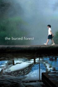 The Buried Forest 2005 on netflix