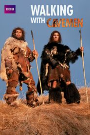 Walking with Cavemen 2003 on netflix