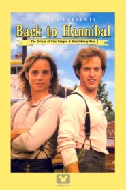 Back to Hannibal: The Return of Tom Sawyer and Huckleberry Finn 1990 on netflix