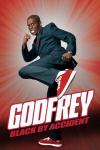 Godfrey: Black By Accident 2011 on netflix