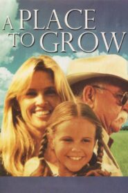 A Place to Grow 1998 on netflix