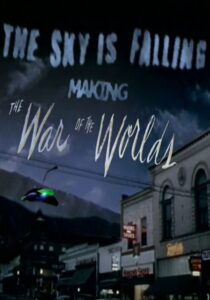 The Sky Is Falling: Making ‘The War of the Worlds’ 2005 on netflix