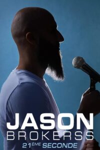Jason Brokerss : 21ème seconde 2023 on netflix