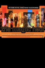 The Magic Hour 2009 on netflix