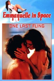 Emmanuelle in Space 6: One Last Fling 1994 on netflix