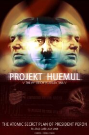 Projekt Huemul: The IVth Reich in Argentina 2008 on netflix