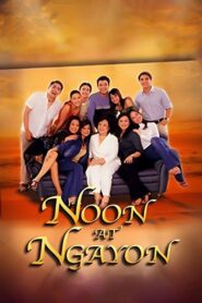 Noon At Ngayon 2003 on netflix