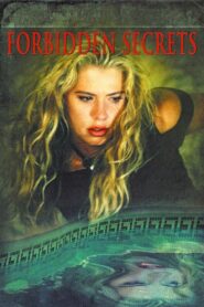 Forbidden Secrets 2007 on netflix