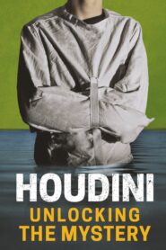 Houdini: Unlocking the Mystery 2005 on netflix