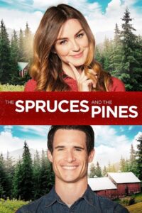 The Spruces and the Pines 2017 on netflix