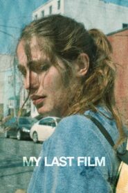 My Last Film 2015 on netflix