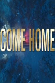 Come Home 2021 on netflix