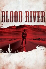 Blood River 2009 on netflix