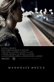Madhouse Mecca 2018 on netflix