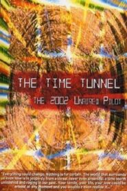 The Time Tunnel 2006 on netflix